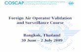 Foreign Air Operator Surveillance Workshopcfapp.icao.int/fsix/_Library/coscapsea/D_Manual_of_Validation_and... · Copy of the insurance certificate; If wet-lease aircraft - approval