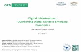 Digital Infrastructure: Overcoming Digital Divide in ... · Basic skills and usage Advanced skills and development Source: ... encouraging open access to the ... • Use the latest