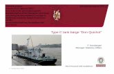 Type C tank barge “Don Quichot” - UNECE€¦ · Type C tank barge “Don Quichot” F. Kersbergen Manager Statutory Affairs ... The audible and visual alarms are installed in