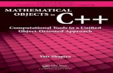 Objects - winmain.orgwinmain.org/books/pdf/Mathematical_objects.pdf · MatheMatical Objects in computational tools in a Unified Object-Oriented approach c++ © 2009 by Taylor and