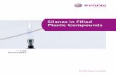 Silanes in filled plastic compounds - .Silanes in Filled Plastic Compounds. ... example, rheology,