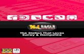 A little bit about - The Local Radio Company · A little bit about Eagle Radio Eagle Radio first turned up the mic fader on the 4th of January 1996 with dulcet tones of Billy Joel