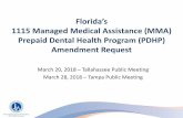 Florida’s 1115 Managed Medical Assistance (MMA) … · Purpose The purpose of the meeting today is to receive public input on the proposed amendment to the 1115 MMA Waiver to operate