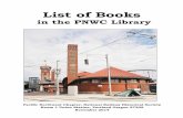 List of Books - pnwc-nrhs.org · List of Books in the PNWC Library ... 36 miles of trouble : the story of the West River R.R. / by Victor Morse. ... Summary: Illustrates this steam