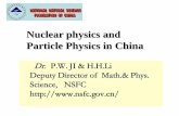 Nuclear physics and Particle Physics in Chinahepg.sdu.edu.cn/THPPC/reports/Weihai2011/20110810/1_Morning/8... · NSFC Nuclear Physics and particle physics’ panel and mission is