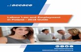 Labour Law and Employment in Poland - 2018 Guide · 6 | Labour Law and Employment in Poland – 2018 Guide in the event of severe violation of employer’s basic duties, in such case