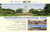 Nottingham Pathology 2016 - path.org.uk · 09.00–17.00 Apg40 [Gallery 1] Symposium: The AIDPATH Project: Her2 Automated Scoring Contest For programme details visit: 08.55–12.00