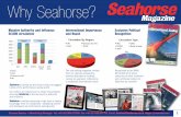 Seahorse Why Seahorse? .Seahorse Magazine Seahorse Directory Seahorse Directory The key place for