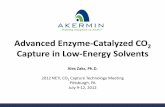 Putting enzymes to work™ Advanced Enzyme -Catalyzed CO … Library/Events/2012/CO2 Capture... · Advanced Enzyme -Catalyzed CO 2 Capture in Low-Energy Solvents Alex Zaks, Ph.D.