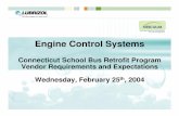 Engine Control Systems - Connecticut · Engine Control Systems Connecticut School Bus Retrofit Program ... 1999 Navistar 1404 94% 84% 67% 0.5% ... (Bluebird bus with Cummins 5.9L