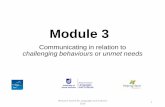 Module 3 - Home - University of South Australia 3_Communicating.pdf · Module 3 Communicating in relation to challenging behaviours or unmet needs Research Centre for Languages and