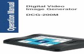 l a u Digital Video n Image Generator a M n DCG-200M … · The DCG-200M is a fully adjustable digital video generator. The DCG-200M creates adjustable reticles on a live video image.