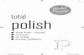 172768 Total Polish - michelthomas.com Polish.pdf · questions in colloquial speech. CD1 Track 5 moz˙na ‘possible’ = ‘one can, ... In Polish endings change according to the