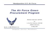 The Air Force Green Procurement Programproceedings.ndia.org/jsem2007/3835_Hickman.pdf · Headquarters U.S. Air Force The Air Force Green Procurement Program ... AF Energy Strategy