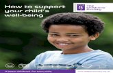 How to support your child’s well-being · How to support your child’s well-being ... object and discover a hundred different uses for it, ... visiting some of the wonderful
