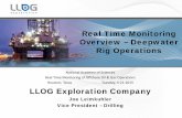 Real Time Monitoring Overview – Deepwater Rig …onlinepubs.trb.org/onlinepubs/sp/OffshoreOilGas/Leimkuhler042015.pdf · LLOG Real Time Monitoring Q&A 3-4-5 3. Do you believe there