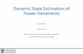 Dynamic State Estimation of Power Generatorspace.ee.uwa.edu.au/wp-content/uploads/2017/03/slides-dynamic-state... · Dynamic State Estimation of Power Generators Presented by Samson