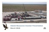 Halcón Resources March 2018 · and equipment, drilling results, lease expirations, transportation constraints, regulatory approvals and other factors;