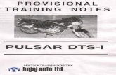Bajaj Pulsar DTSi Workshop Manual - team-bhp.com · THE SALIENT FEATURES : PULSAR DTS-i Pulsar DTS-i, sports many way ahead technologica features that are engineered to achieve greater