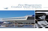 Zinc-Magnesium Coated Steel Sheets - stahl-online.de · 3 Steel Sheets made of the strongest grades contribute to light-weight construc - tion while at the same time making design