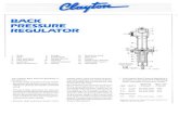 PRESSURE REGULATOR - Clayton Industries · • The Clayton Back Pressure Regulator is available in three sizes for the following steam capacities and pressure ranges; *
