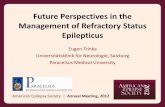 Classification of Status epilepticusaz9194.vo.msecnd.net/pdfs/121201/204.06.pdf · Future Perspectives in the Management of Refractory Status Epilepticus Eugen Trinka Universitätsklinik