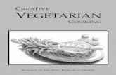Creative Vegetarian Cooking - Radha Soami Satsang … Vegetarian Cooking.pdf · Look at the cookbook shelf in any household and there will be books from all traditions, ... was prepared