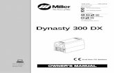 Dynasty 300 DX - westermans.com · Dynasty 300 DX 230/460 Volt ... Miller offers a Technical Manual which provides more detailed service and parts information for your unit. To obtain