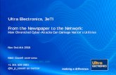 Ultra Electronics, 3eTI From the Newspaper to the … · Ultra Electronics, 3eTI From the Newspaper to the Network: ... Hack accessed hundreds of PLCs used to ... Networks. Remote