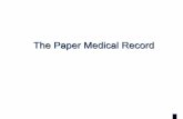 The Paper Medical Record - mycollege.zohosites.commycollege.zohosites.com/files/4. Paper Medical Record.pdf · Title: Chapter Fourteen Medical Records Management Author: Alexandra