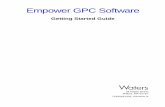 GPC Getting Started Guide - Waters · Empower GPC Software Getting Started Guide 34 Maple Street Milford, MA 01757 71500031303, Revision A