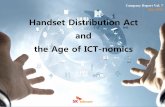 Handset Distribution Act and the Age of ICT-nomics - … · 2014-12-19 · Handset Distribution Act and the Age of ICT-nomics . 2 ... factors are contained in the Company’s latest