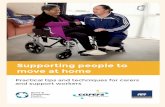 Supporting people to move at home - ACC · 4 » Using this guide Here are some tips and techniques to use when supporting people to move safely at home. These tips don’t cover every