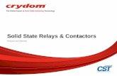 Solid State Relays & Contactors - Crydom · Solid State Relays & Contactors Product Line Overview •Why Crydom? •4 Types of SSR Packages ... Ratings from 10 to 30 Amps @ 24-660