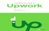 A Freelancer’s Guide to Upwork · A Freelancer’s Guide to Upwork CHAPTER 1 ... Managed a team at an award-winning interactive agency that ... Introduction to Marketing, Media