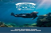 Coral Guardian Camp Mission guide KOMODO 2018 · into the way of life of the villagers of Seraya Besar, it is another way to travel, to meet the Other. A big thank you to Sutopo for