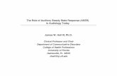The Role of Auditory Steady State Response (ASSR… ASSR... · The Role of Auditory Steady State Response (ASSR) in Audiology Today ... Auditory steady state response (ASSR) ... Audera