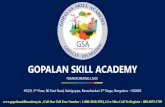 GOPALAN SKILL ACADEMY · Mr.Govardhan Das.G Head Assessment & Industrial - On Job Training assessment@gopalanskillacademy.in Mr.Naveen Kumar.R Admission Officer and Placement Cell