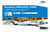 Konica Minolta 240f€¦ · Option diagram DATASHEET Konica Minolta 240f Finishing options Duplex MeChaniCal COunter MC-901 COnvenienCe StaPler EH-C591 CF CarD 1 GB EM-903 SeCure