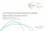 A NETWORK FOR GREEN AVIATION IN CANADA … · A NETWORK FOR GREEN AVIATION IN CANADA Sylvain Cofsky, Executive Director ... Civil engine production ... PowerPoint Presentation