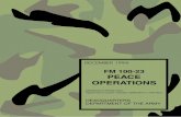 FM 100-23 Peace Operations - Analysis on Military ...94).pdf · bers of a multinational force and observers ... In peace operations, military action must ... Member nations of the