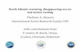 Vladimir A. Alexeev, International Arctic Research … · Communications report card, 2013 (Lindsay B) Part 1: North Atlan c warming and ... DLW (contours) snow anomalies Feb-Mar2008