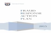 F RAUD RESPONSE ACTION PLAN - University of … Response Action Plan... · Response actions may vary depending on the nature and extent of the fraud but any occurrence of fraud may
