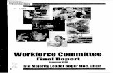 Workforce Committee - leg.state.mn.us · The workforce challenges before us are ... examined to see howthey can be maximized to attain on ... IncumbentWorkforce Development -Workforce