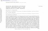 High Resolution Spectroscopy of Molecular Ions · HIGH RESOLUTION SPECTROSCOPY OF MOLECULAR IONS *2734 ... and molecular geometry of the reactant and product ions. ... (12) 4. BeAr+