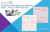 Practice Management/Billing€¦ · Patient Appointments Schedule + Copay ... EOB Unapplied but paid for Patient Responsibility, etc. ... (see next slide)