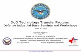 DoD Technology Transfer Programdtic.mil/dtic/tr/fulltext/u2/a549001.pdf · APPROVED FOR PUBLIC RELEASE DoD Technology Transfer Program Defense Industrial Base Seminar and Workshops