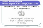SMDP Workshop on Mixed-Signal VLSI Design, …smdp/smdp_IEP_GOA_lectures/MSB-SMDP … · M. Shojaei SMDP-AMS VLSI Design, GEC-Goa March 2009 Materials presented in this workshop are