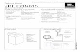 JBL EON615 - Customer service · JBL EON615 REV A 11-14 PACKAGE WIRING DIAGRAM Quick Setup Guide 5043250 Beauty Carton 5043256 Filler 5043260 (2) ... 29 5054674 1 JBL G4 AMP PCBA