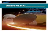 SAMSUNG FOUNDRY · Design Enablement Ecosystem Samsung Foundry offers customers access to a comprehensive ecosystem of design enablement and …
